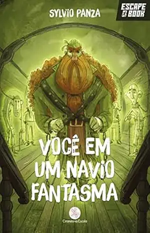 Capa do livro Escape Book – Você em um navio fantasma - Sylvio Luiz] [TRANSLATED_BY Panza