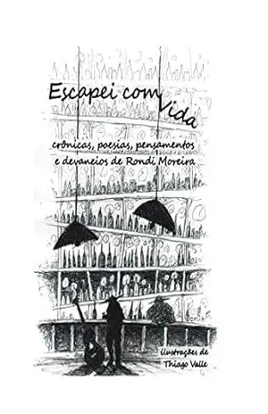 Escapei com vida - Rondi Moreira Escapei com vida - Rondi Moreira