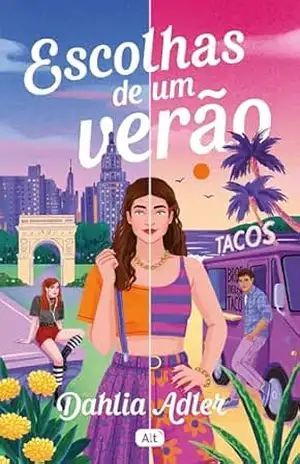 Capa do livro Escolhas de um verão - Dahlia Adler