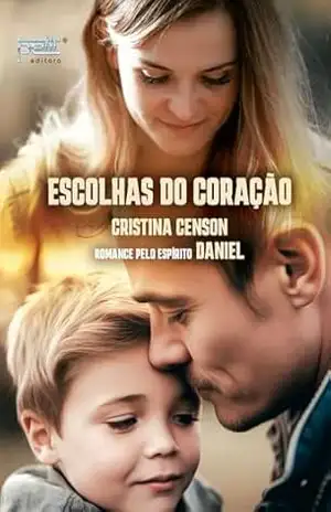 Escolhas do Coração – Cristina Censon
