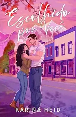 Capa do livro Escolhido por Você: Série Maple River - Karina  Heid