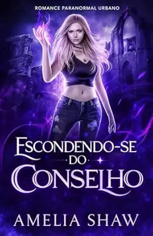Capa do livro Escondendo–se do Conselho - Amelia Shaw