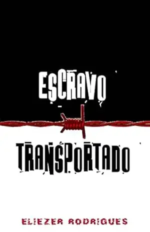 Capa do livro Escravo Transportado - Eliezer Rodrigues