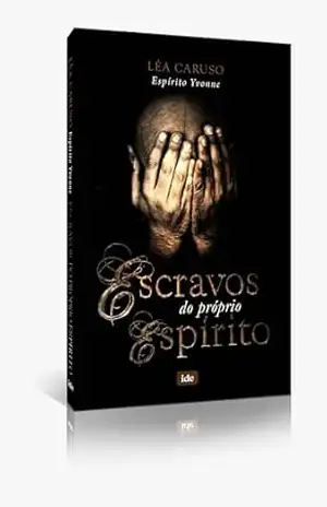 Capa do livro Escravos do Próprio Destino - Léa Caruso