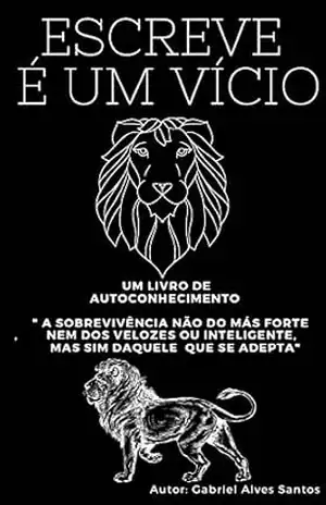 Capa do livro Escreve è um vicio (A transcendência do agora. Livro 1) - Gabriel Alves  santos