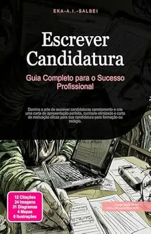 Escrever Candidatura: Guia Completo para o Sucesso Profissional – Eka A.I. Salbei