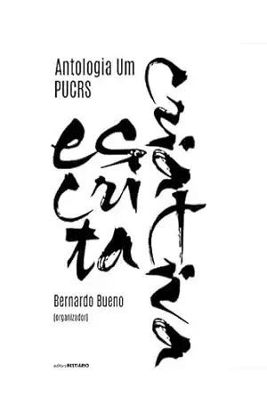 Capa do livro Escrita criativa: Antologia Um - Bernardo Bueno