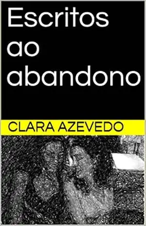 Escritos ao abandono – Clara Azevedo