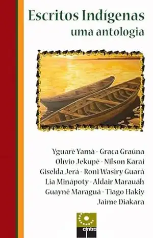 Capa do livro Escritos Indígenas – Uma Antologia - Yaguarê Yamã