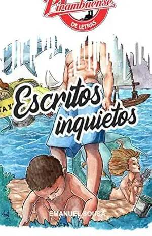 Escritos inquietos: versão zero – Emanuel  Sousa