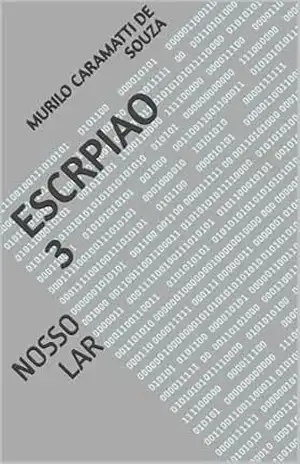 ESCRPIAO 3: NOSSO LAR (ESCORPIOES Livro 5) – MURILO CARAMATTI DE SOUZA