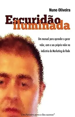 Capa do livro Escuridão Iluminada - Nuno Oliveira