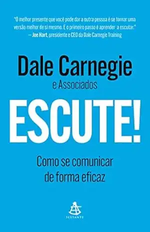 Capa do livro Escute!: Como se comunicar de forma eficaz - Dale Carnegie