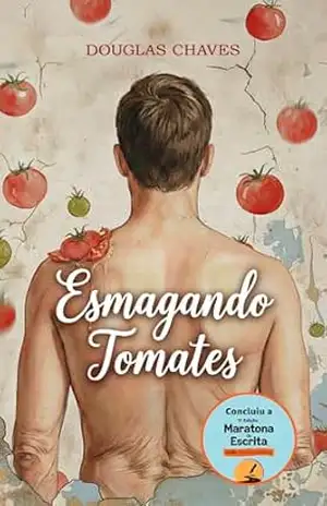Esmagando Tomates – Douglas Chaves Esmagando Tomates – Douglas Chaves