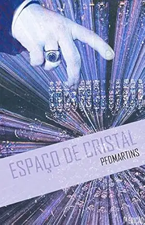 Espaço de Cristal – P.F.D.  Martins