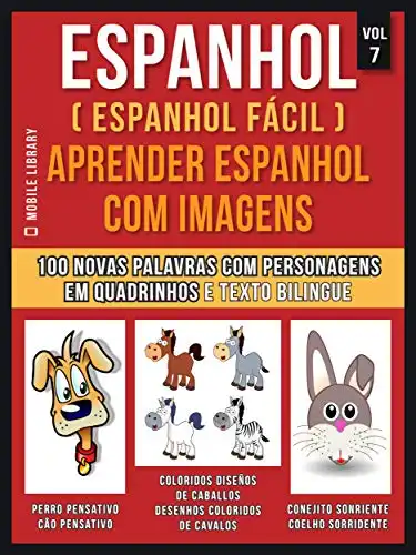 Baixar Espanhol ( Espanhol Fácil ) Aprender Espanhol Com Imagens (Vol 7): Aprenda 100 novas palavras com imagens de personagens em quadrinhos e texto bilingue (Foreign Language Learning Guides) pdf, epub, mobi, eBook