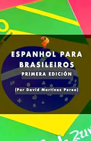 Espanhol Para Brasileiros: Aprenda o Espanhol da Espanha nivel A1 - David Martínez