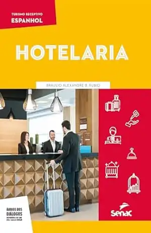 Espanhol para hotelaria (Turismo Receptivo) – Braulio Alexandre B. Rubio
