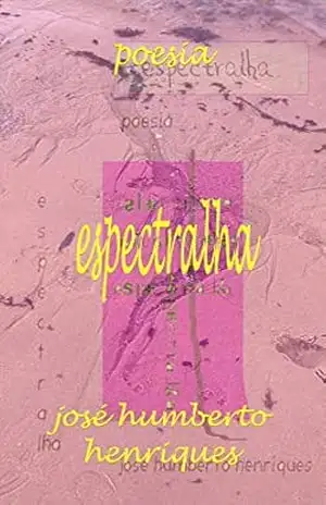 Espectralha – José Humberto da Silva Henriques