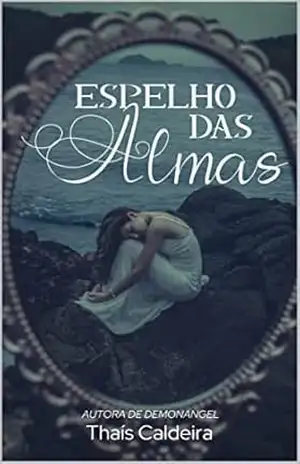 Espelho das Almas – THAIS CALDEIRA