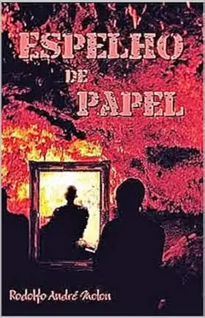 Espelho de Papel – Rodolfo Andre Molon Espelho de Papel – Rodolfo Andre Molon
