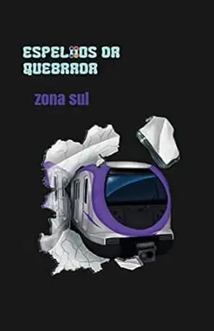 Espelhos da Quebrada: Zona Sul – Grandir Produções