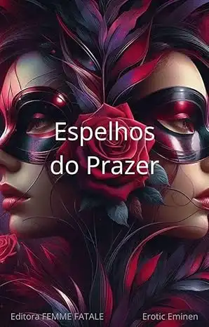 Baixar Espelhos do Prazer pdf, epub, mobi, eBook