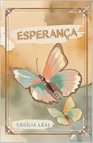 Esperança – Cecília Leal