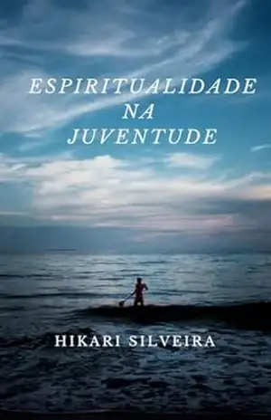 Espiritualidade na Juventude – Hikari Silveira
