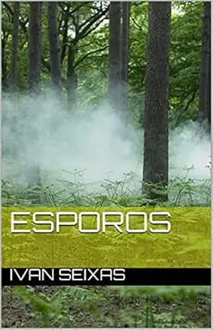 Esporos – Ivan Seixas Esporos – Ivan Seixas