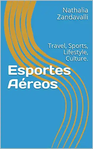 Baixar Esportes Aéreos: Travel, Sports, Lifestyle, Culture. (Pocket Guide Serie Livro 1) pdf, epub, mobi, eBook