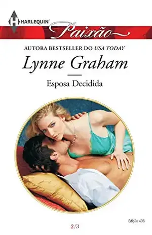 Esposa Decidida (Harlequin Jessica Especial Livro 408) – Lynne Graham