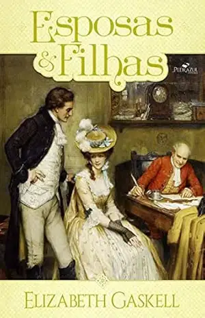 Esposas e Filhas – Elizabeth Gaskell