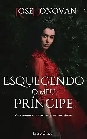 Baixar Esquecendo o meu Príncipe pdf, epub, mobi, eBook