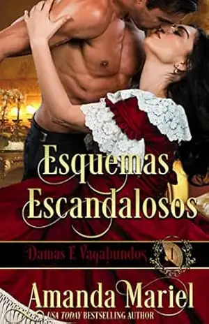 Esquemas Escandalosos: DAMAS E VAGABUNDOS – Amanda  Mariel