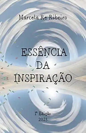 Essência da Inspiração – Marcela Re  Ribeiro