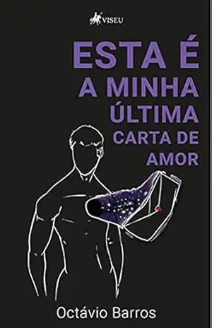 Esta é a minha última carta de amor - Octávio Barros Esta é a minha última carta de amor - Octávio Barros