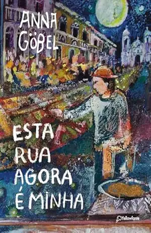 Esta rua agora é minha – Anna Göbel