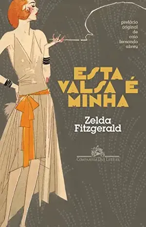 Capa do livro Esta valsa é minha - Zelda Fitzgerald