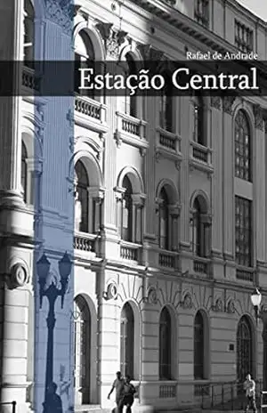 Estação Central - Rafael de Andrade