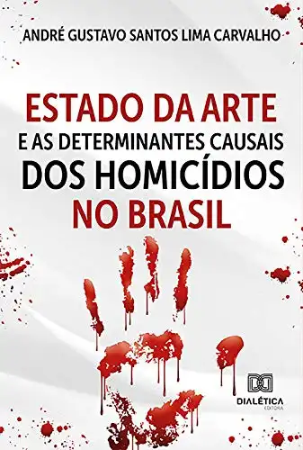Baixar Estado da Arte e as Determinantes Causais dos Homicídios no Brasil pdf, epub, mobi, eBook