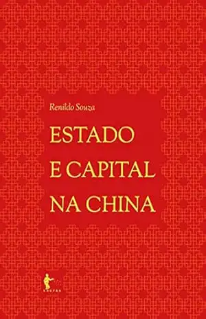 Estado e capital na China – Renildo Souza Estado e capital na China – Renildo Souza