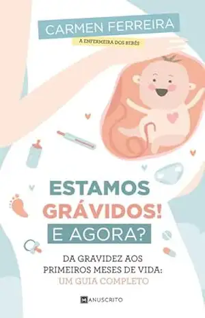Capa do livro Estamos grávidos! E agora? - Carmen Ferreira