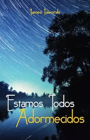 Capa do livro Estamos todos adormecidos - James Jaworski