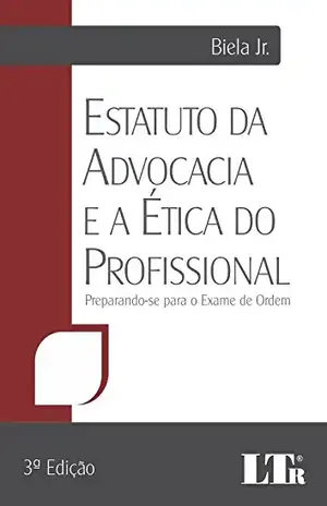 Estatuto da Advocacia e a Ética do Profissional – Novo CPC – Lincoln Biela de Souza Vale. Junior