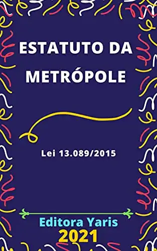 Baixar Estatuto da Metrópole – Lei 13.089/2015: Atualizado – 2021 pdf, epub, mobi, eBook