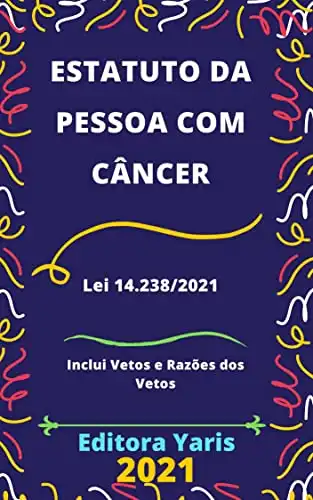 Baixar Estatuto da Pessoa com Câncer – Lei 14.238/2021: Atualizado – 2021 pdf, epub, mobi, eBook
