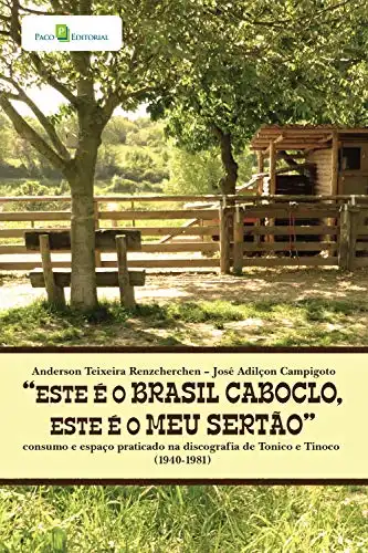 Baixar ''Este é o Brasil caboclo, este é o meu sertão'' pdf, epub, mobi, eBook