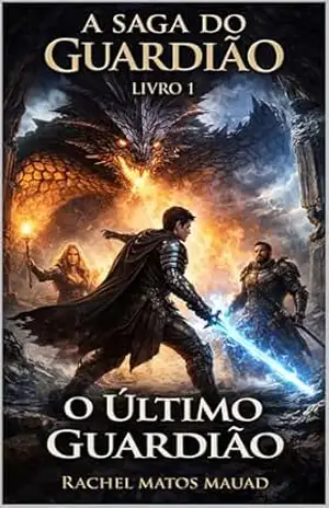 Este é o primeiro livro da trilogia A Saga do Guardião: O despertar de um poder antigo pode salvar o mundo… ou destruí–lo – Rachel  Mauad