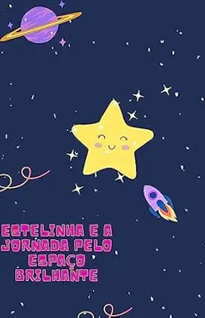Estelinha e a Jornada pelo Espaço Brilhante – Daniel Oliveira